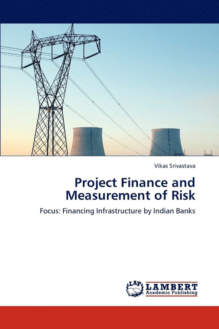 Project Finance and Measurement of Risk 1
