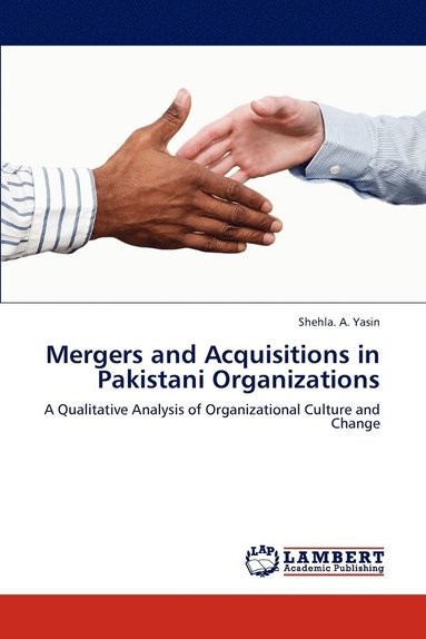 bokomslag Mergers and Acquisitions in Pakistani Organizations