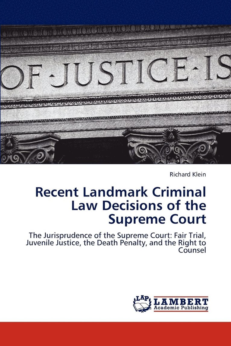 Recent Landmark Criminal Law Decisions of the Supreme Court 1