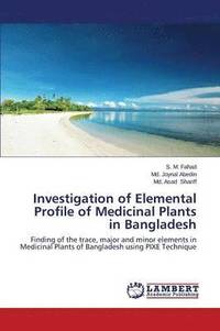 bokomslag Investigation of Elemental Profile of Medicinal Plants in Bangladesh