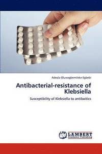 bokomslag Antibacterial-resistance of Klebsiella