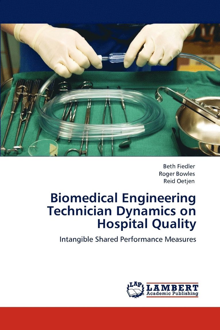 Biomedical Engineering Technician Dynamics on Hospital Quality