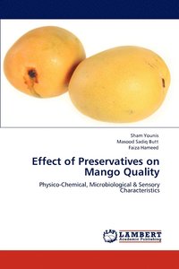 bokomslag Effect of Preservatives on Mango Quality