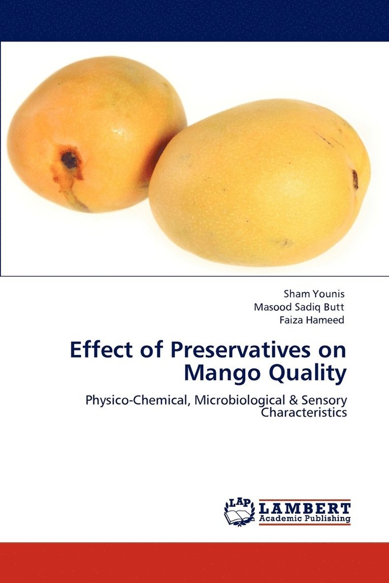Effect of Preservatives on Mango Quality 1