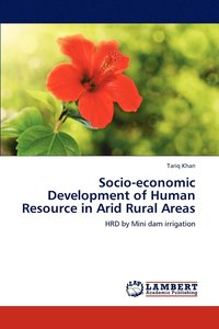 bokomslag Socio-economic Development of Human Resource in Arid Rural Areas