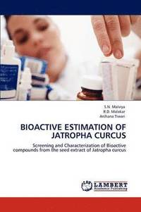 bokomslag Bioactive Estimation of Jatropha Curcus
