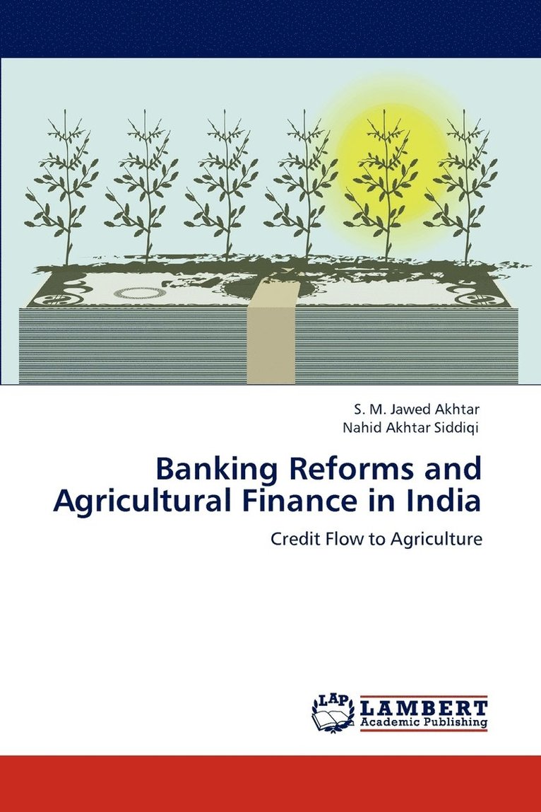 Banking Reforms and Agricultural Finance in India 1