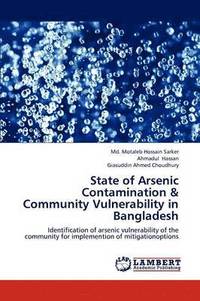 bokomslag State of Arsenic Contamination & Community Vulnerability in Bangladesh