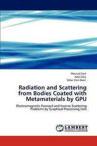 bokomslag Radiation and Scattering from Bodies Coated with Metamaterials by Gpu