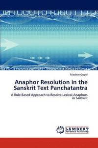 bokomslag Anaphor Resolution in the Sanskrit Text Panchatantra