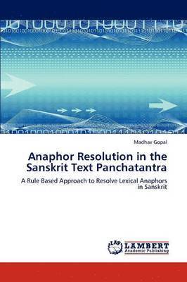 Anaphor Resolution in the Sanskrit Text Panchatantra 1