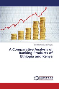 bokomslag A Comparative Analysis of Banking Products of Ethiopia and Kenya
