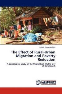 bokomslag The Effect of Rural-Urban Migration and Poverty Reduction