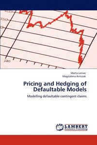 bokomslag Pricing and Hedging of Defaultable Models
