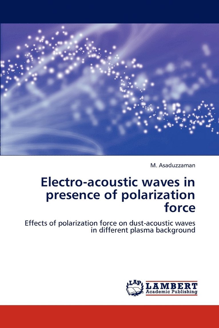 Electro-acoustic waves in presence of polarization force 1