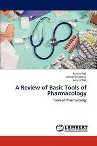 bokomslag A Review of Basic Tools of Pharmacology