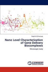 bokomslag Nano Level Characterization of Gene Delivery Biocomplexes
