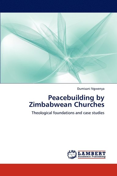 bokomslag Peacebuilding by Zimbabwean Churches