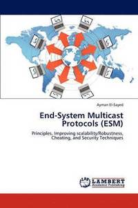 bokomslag End-System Multicast Protocols (ESM)