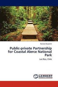 bokomslag Public-Private Partnership for Coastal Alerce National Park
