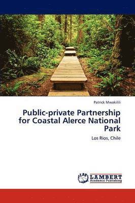 Public-Private Partnership for Coastal Alerce National Park 1