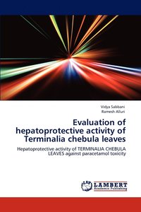 bokomslag Evaluation of hepatoprotective activity of Terminalia chebula leaves