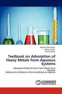 bokomslag Textbook on Adsorption of Heavy Metals from Aqueous Systems