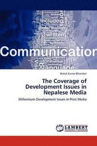 bokomslag The Coverage of Development Issues in Nepalese Media