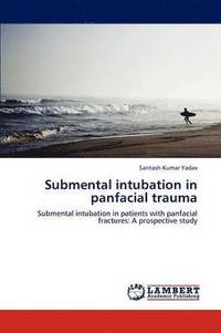 bokomslag Submental Intubation in Panfacial Trauma