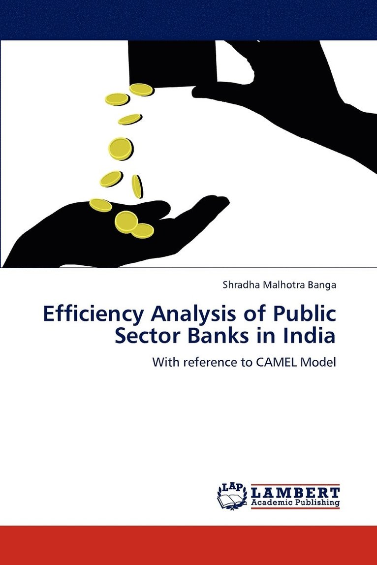 Efficiency Analysis of Public Sector Banks in India 1