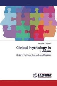 bokomslag Clinical Psychology in Ghana