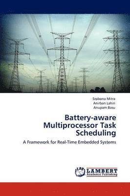 Battery-Aware Multiprocessor Task Scheduling 1