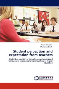 bokomslag Student perception and expectation from teachers