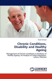 bokomslag Chronic Conditions, Disability and Healthy Ageing