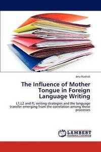 bokomslag The Influence of Mother Tongue in Foreign Language Writing