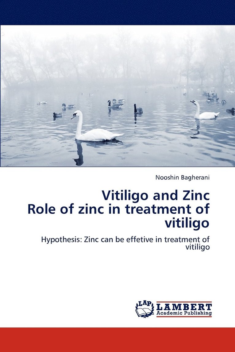 Vitiligo and Zinc Role of zinc in treatment of vitiligo 1