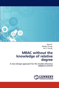 bokomslag MRAC without the knowledge of relative degree