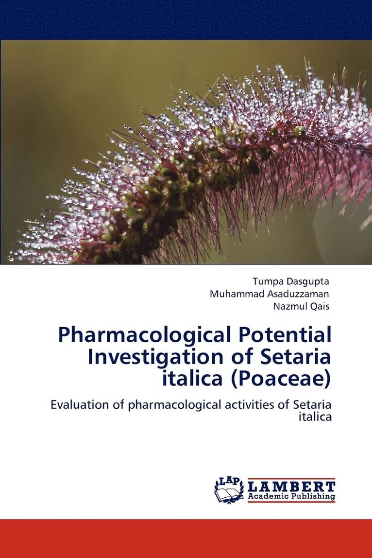 Pharmacological Potential Investigation of Setaria italica (Poaceae) 1