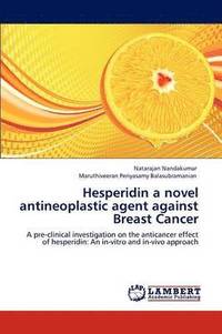 bokomslag Hesperidin a novel antineoplastic agent against Breast Cancer