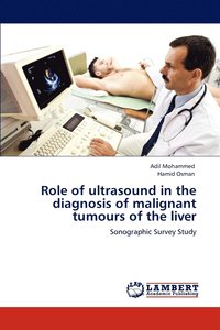 bokomslag Role of ultrasound in the diagnosis of malignant tumours of the liver