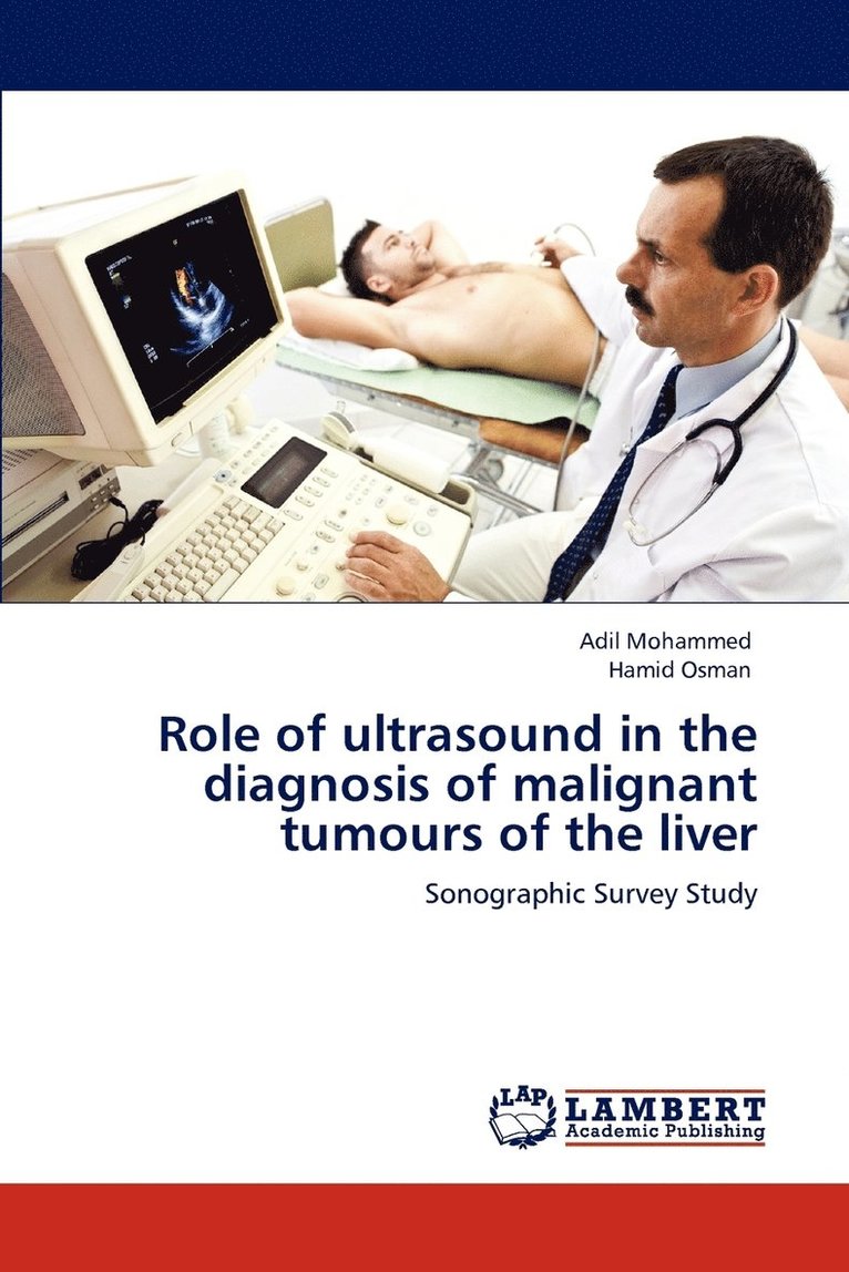 Role of ultrasound in the diagnosis of malignant tumours of the liver 1