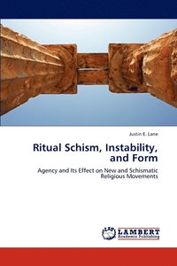 bokomslag Ritual Schism, Instability, and Form