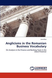 bokomslag Anglicisms in the Romanian Business Vocabulary