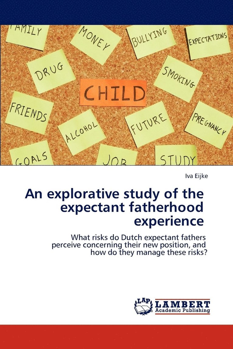 Anexplorativestudyofthe Expectantfatherhood Experience 1