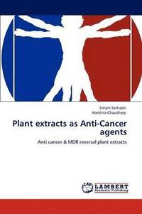 bokomslag Plant extracts as Anti-Cancer agents