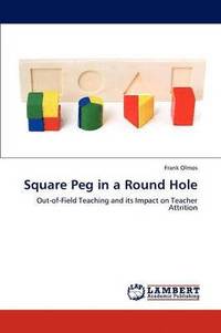 bokomslag Square Peg in a Round Hole