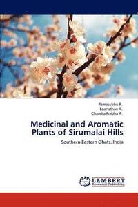 bokomslag Medicinal and Aromatic Plants of Sirumalai Hills