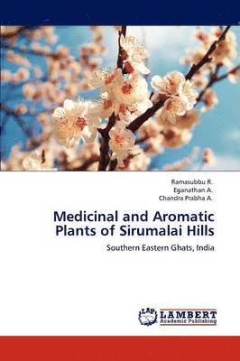 Medicinal and Aromatic Plants of Sirumalai Hills 1