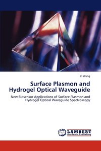 bokomslag Surface Plasmon and Hydrogel Optical Waveguide