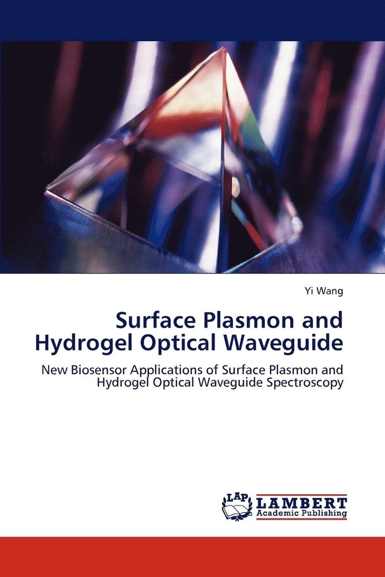 Surface Plasmon and Hydrogel Optical Waveguide 1